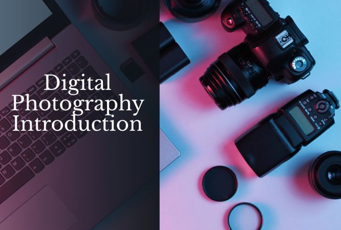 Digital Photography Introduction