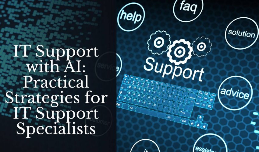 IT Support with AI_ Practical Strategies for IT Support Specialists (1)